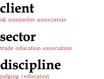 client uk sommelier association sector trade education association discipline judging |education